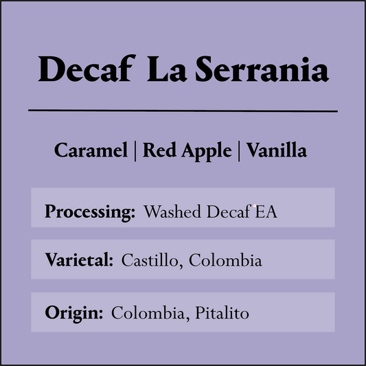 Colombia Decaf La Serrania - 5 lb