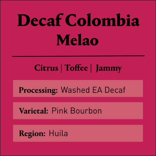 Colombia Decaf Melao - 5 lb